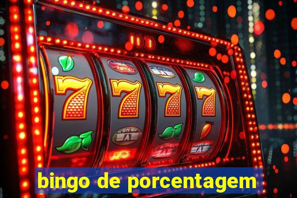 bingo de porcentagem